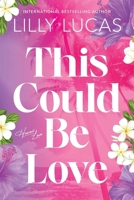 This Could Be Love 1464249970 Book Cover