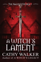 A Witch's Lament 1519494726 Book Cover