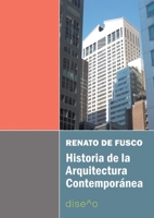 Historia De La Arquitectura Contemporanea (Spanish Edition) 9873607668 Book Cover