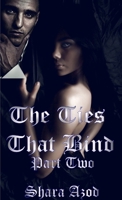 Ties That Bind, Part 2 0557372526 Book Cover