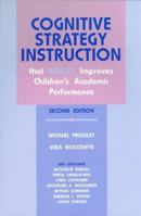 Cognitive Strategy Instruction That Really Improves Children's Academic Performance (Cognitive Strategy Training Series) 0914797662 Book Cover