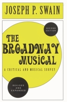 The Broadway Musical: A Critical and Musical Survey 0195074823 Book Cover