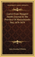 Leaves from Margaret Smith's Journal in the Province of Massachusetts Bay, 1678-9 1275608523 Book Cover