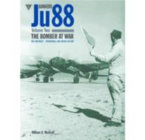 Junkers Ju 88 Volume 2: The Bomber at War - Day and Night Operations 1906537437 Book Cover