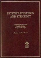 Patent Litigation and Strategy (American Casebook Series) 031414434X Book Cover