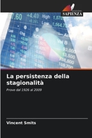 La persistenza della stagionalit� 6203256722 Book Cover