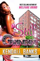 Still Grindin' (The Welfare Grind Series) 1934230413 Book Cover