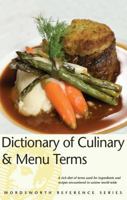 Dictionary of Culinary & Menu Terms (Wordsworth Reference) (Wordsworth Reference) 1840223006 Book Cover