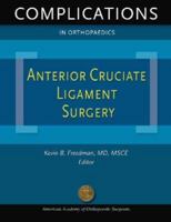 Anterior Cruciate Ligament Surgery (Complications in Orthopaedics) 0892033665 Book Cover