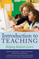 Introduction to Teaching: Helping Students Learn 0742561704 Book Cover