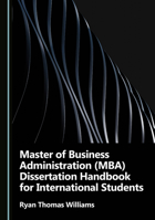 Master of Business Administration (MBA) Dissertation Handbook for International Students 1036457990 Book Cover
