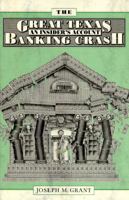 The Great Texas Banking Crash: An Insider's Account 0292727917 Book Cover
