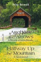 Anchors and Arrows: Halfway Up the Mountain 1543480691 Book Cover