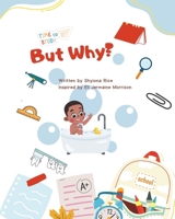But Why?: Every child wants to know. B0GVKN1QWH Book Cover