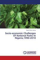 Socio-economic Challenges Of National Parks In Nigeria,1990-2010 3659326739 Book Cover
