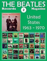 The Beatles Records Magazine - No. 2 - United States (1963 - 1970): Full Color Discography 154049103X Book Cover