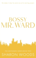 Bossy Mr. Ward 0645147516 Book Cover