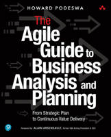 Practical Guide to Agile Business Analysis: Structuring the Conversation with Stakeholders Over the Agile Lifecycle 0134191129 Book Cover