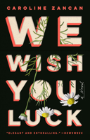 We Wish You Luck 0525534946 Book Cover