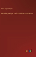Mémoire pratique sur l'ophtalmie scrofuleuse (French Edition) 3385056233 Book Cover