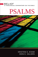 Psalms: A Theological Commentary on the Bible (Belief: A Theological Commentary) 0664233279 Book Cover