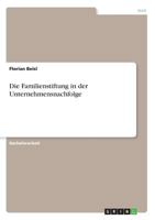 Die Familienstiftung in der Unternehmensnachfolge 3668855218 Book Cover