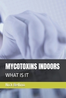 MYCOTOXINS INDOORS: WHAT IS IT B0F3W2YMVS Book Cover
