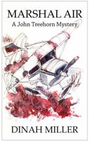 Marshal Air: A John Treehorn Mystery (Book 14) B0DRPD3WPL Book Cover
