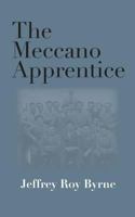 The Meccano Apprentice 1782225331 Book Cover