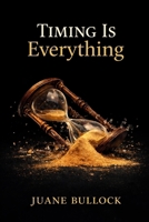 Timing is Everything B0GLZDYSQD Book Cover