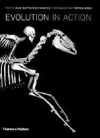 Evolution (in Action): Natural History Through Spectacular Skeletons 0500515980 Book Cover