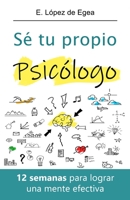 Sé tu propio psicólogo 8409256304 Book Cover