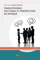 Francophonie : politique et perspectives en Afrique (French Edition) 2355238103 Book Cover