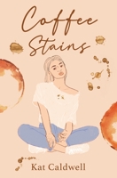 Coffee Stains 0999588184 Book Cover