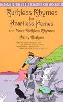 Ruthless Rhymes for Heartless Homes and More Ruthless Rhymes 0486402185 Book Cover