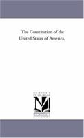The Constitution of the United States of America, 1425552919 Book Cover