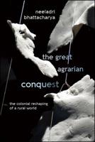 The Great Agrarian Conquest 1438477406 Book Cover