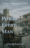 Where Every Man 1800550812 Book Cover