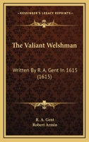 The Valiant Welshman 0548696772 Book Cover