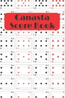 Canasta Score book: Canasta Score Sheet Book Scorebook of 120 Score Sheet Pages For Canasta Games Canasta for ScoreKeeping Canasta Scoring record notepad Canasta Score Book card gifts for Canasta play 1676632557 Book Cover