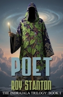 Poet: The Indrajala Trilogy: Book One B0GVYR2L9N Book Cover