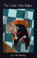 The Year I Was Bullied 1480945722 Book Cover