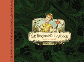 Sir Reginald's Logbook 1554532027 Book Cover