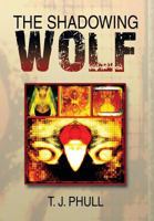 The Shadowing Wolf (Crystal Witch) 1493173480 Book Cover