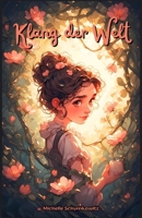 Klang der Welt: Gedichte zum Wachsen und Träumen (German Edition) B0FLVK9H1Y Book Cover