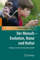 Der Mensch - Evolution, Natur Und Kultur 3642103499 Book Cover