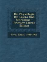 Die Physiologie Des Lesens Und Schreibens 027462771X Book Cover