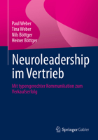 Neuroleadership im Vertrieb: Mit typengerechter Kommunikation zum Verkaufserfolg (German Edition) 3658484101 Book Cover