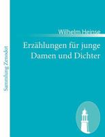 Erz Hlungen Fur Junge Damen Und Dichter B0BQG1GWTR Book Cover