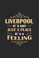 Liverpool Its not just a place its a feeling: England | notebook | 120 pages | dot grid 1650981929 Book Cover